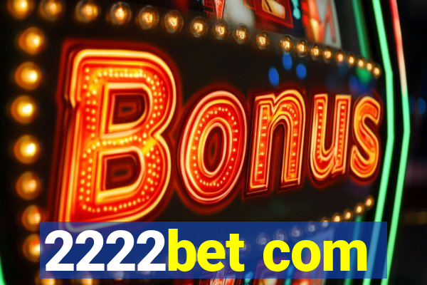 2222bet com